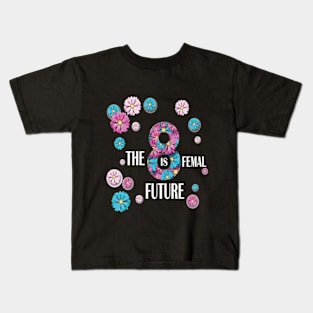 women day Empower Her The Future is Female Kids T-Shirt